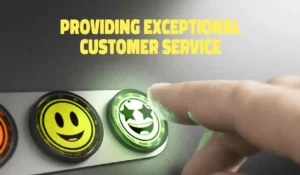 Providing Exceptional Customer Service