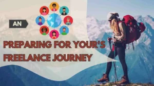 Preparing for Your Freelance Journey