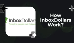 How InboxDollars Work?