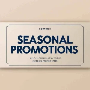 Coupon #3: Seasonal Promotions