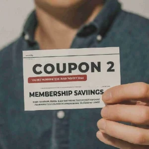 Coupon #2: Membership Savings